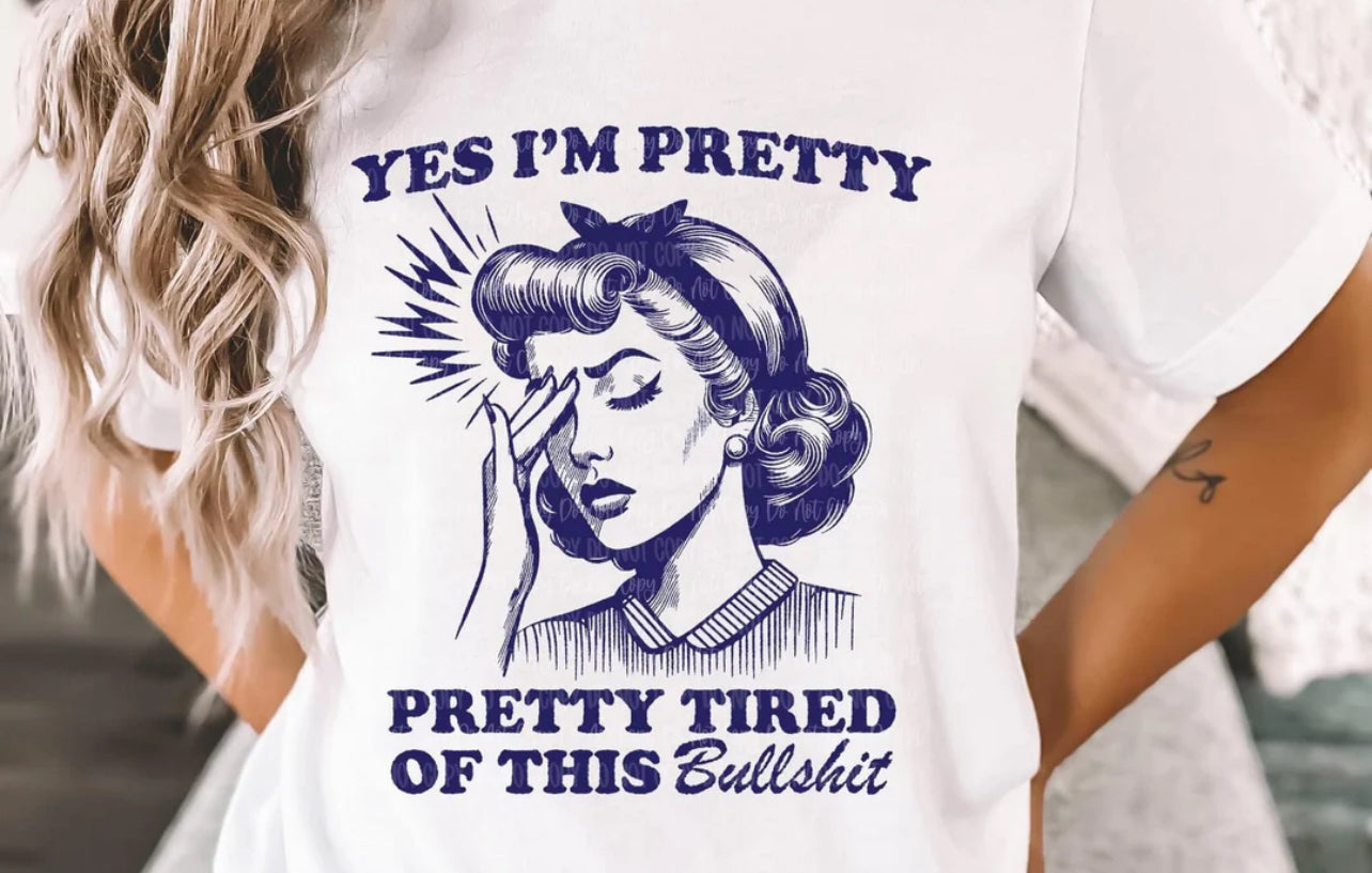 Yes I’m pretty tired of this bullshit- Blue