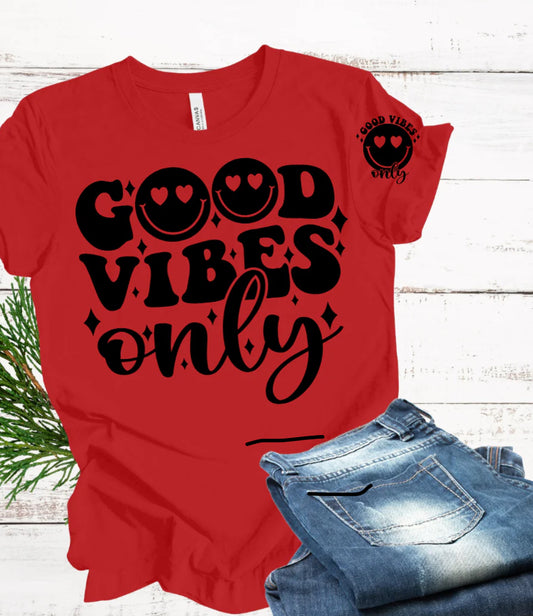 Good Vibes Only