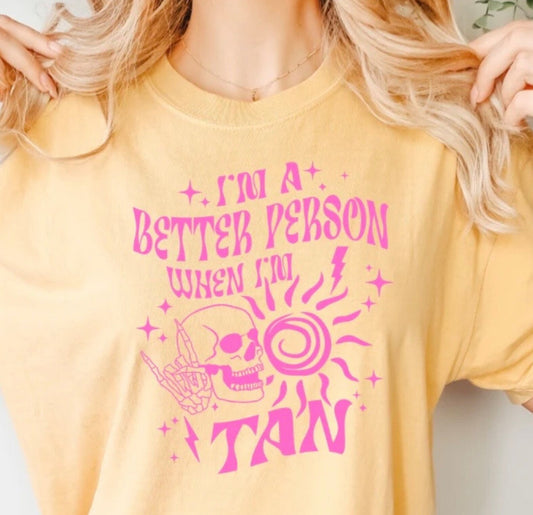 I’m a better person when I’m tan - Pink