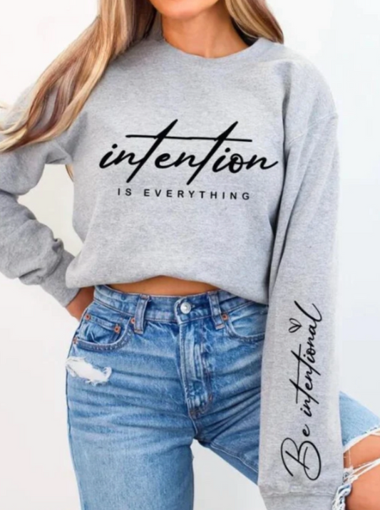 Intention is Everything